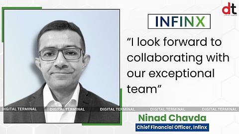 Infinx Ropes in Ninad Chavda as New Chief Financial Officer