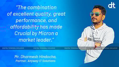 “Crucial by Micron Offers Unmatched Product Quality, Driving Trust And Satisfaction In The Market”