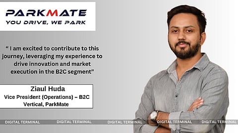 ParkMate Appoints Ziaul Huda as VP (Operations) to Lead B2C Expansion