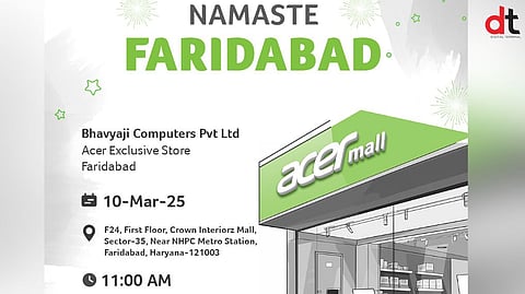 Acer All Set to Expand Retail Presence with New Exclusive Store in Faridabad