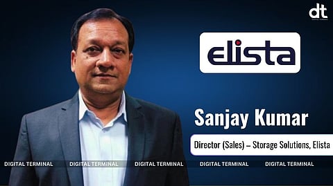 Elista Appoints Industry Veteran Sanjay Kumar to Drive Its Storage Solutions Business