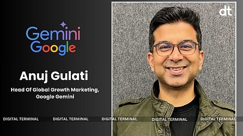 Anuj Gulati Designated As Head Of Global Growth Marketing At Google Gemini