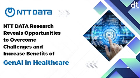 Healthcare Leaders Struggle to Align GenAI with Business Goals: NTT DATA