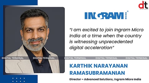 Ingram Micro India Appoints Karthik Narayanan Ramasubramanian as Director – Advanced Solutions