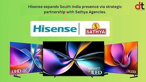 Hisense Products Now Available Across 375 Sathya Showrooms in South India