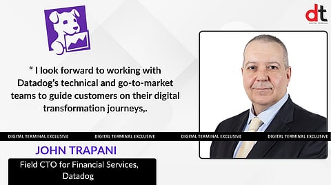 Datadog Appoints John Trapani as Field CTO for Financial Services