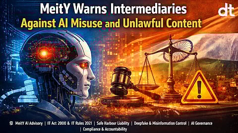 MeitY Warns Intermediaries Against AI Misuse and Unlawful Content