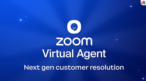 Zoom Launches Next-Gen Zoom Virtual Agent for End-to-End Customer Resolution