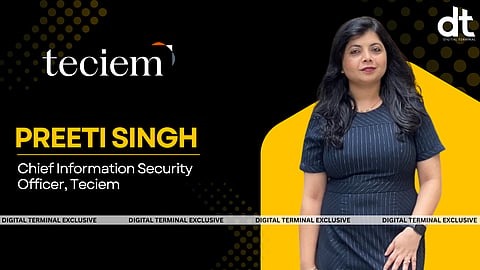 Teciem Appoints Preeti Singh as Chief Information Security Officer