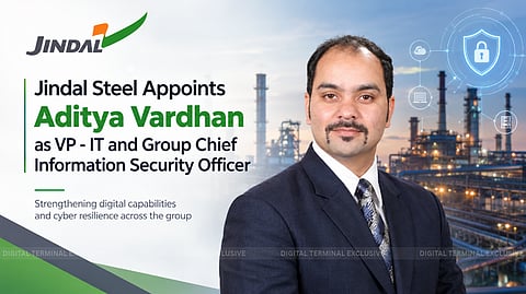 Aditya Vardhan Named VP IT and Group Chief Information Security Officer at Jindal Steel