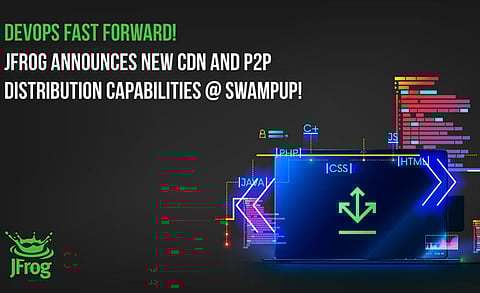 JFrog Announces New Software Distribution Capabilities to Handle Rising Volume of Edge Updates