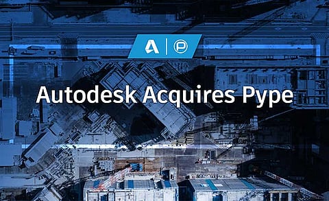 Autodesk to Acquire Cloud Based Solution Provider Pype