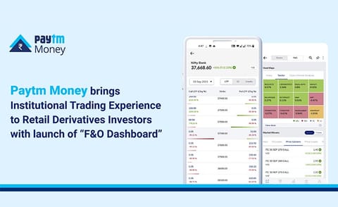 Paytm Money Elevates Retail Trading Experience with Launch of F&O Dashboard