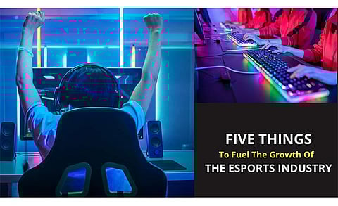 Five Things That Will Accelerate The Esports Industry’s Growth