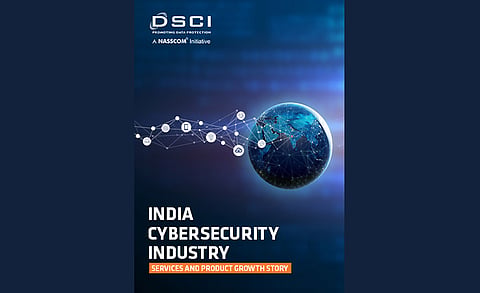 DSCI Launched ‘India Cybersecurity Industry’ Report