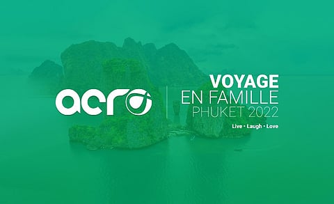 Acro Organized “VOYAGE EN FAMILLE PHUKET 2022” Event for its Business Partners