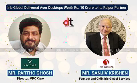 Iris Global Supplied 2200 Acer Desktops to its Raipur Partner