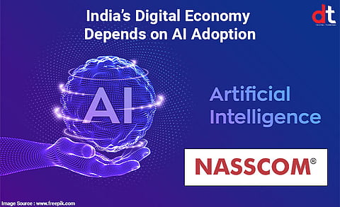 NASSCOM’s Report Says India’s Digital Economy In This Techade Depends On World-Leading AI Adoption