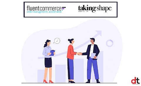 Fluent Commerce Enables New Markets And Better Customer Service for Taking Shape