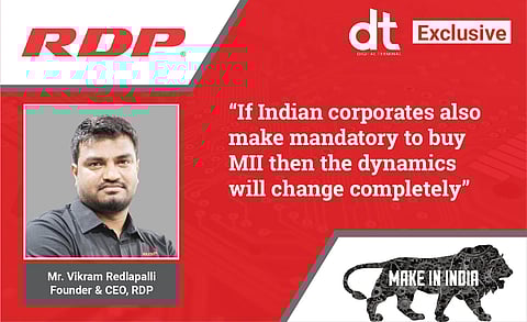 “Because of The Make in India Initiative, We Are Getting Huge Demand”