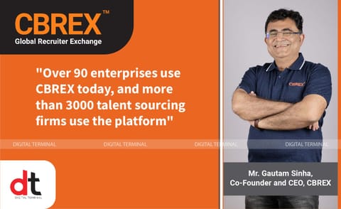 “CBREX will Become a SINGLE Window Through Which Companies Will Be Able To Hire Anywhere In The World”