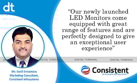 Consistent Launches Two New LED Monitors in India
