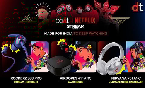 Netflix and boAt Come Together to Launch TWS Earbuds, Headphones and Wireless Neckband
