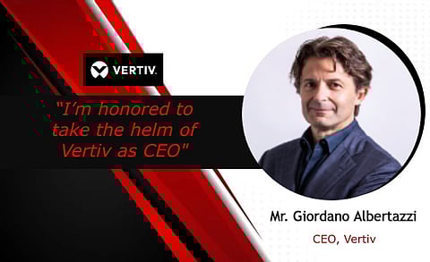 Vertiv Appoints Giordano Albertazzi As New Company CEO