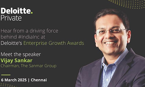 –Vijay Sankar, chairman, Sanmar Group