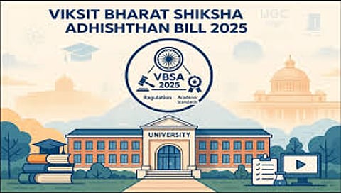 Viksit Bharat Shiksha Adhishthan (VBSA) bill