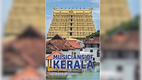 Musicians of Kerala, a book by C Ramakrishnan