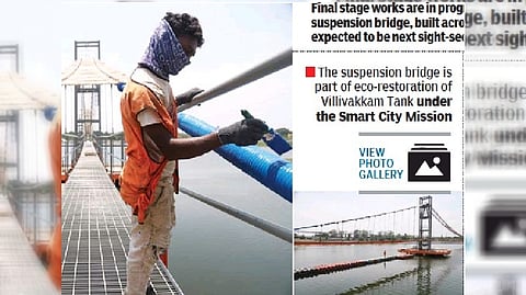 Final stage works are in progress at the suspension bridge, built across Villivakkam lake