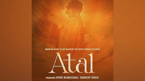 'Main Rahoon Ya Na Rahoon, Yeh Desh Rehna Chahiye - Atal' movie poster