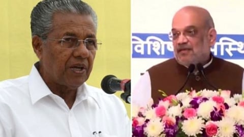 Kerala Chief Minister Pinarayi Vijayan; Union Home Minister Amit Shah