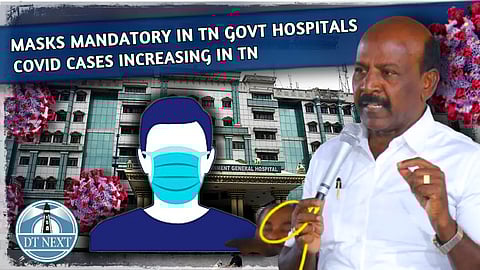 Covid 19: Masks mandatory in TN govt hospitals
