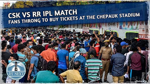 CSK vs RR : Fans gather to buy tickets