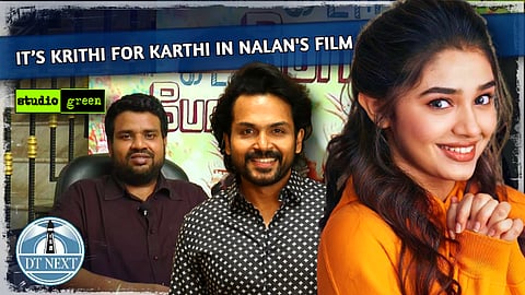 It’s Krithi for Karthi in Nalan's film