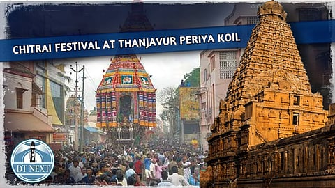 Chitrai Festival at Thanjavur Periya Koil