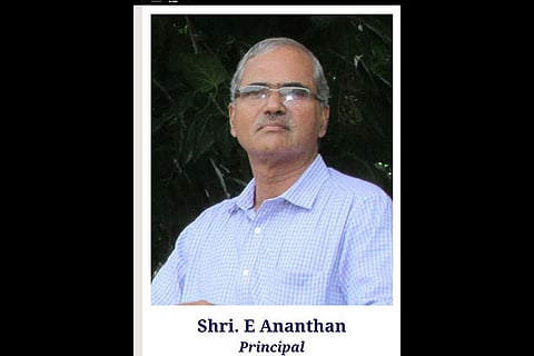E Ananthan, Principal