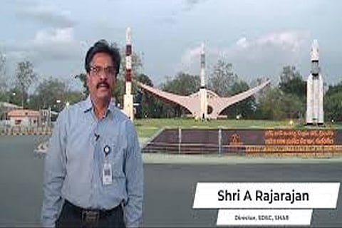 Satish Dhawan Space Centre (SDSC) director A Rajarajan