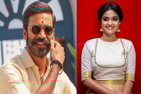Dhanush ; Keerthy Suresh