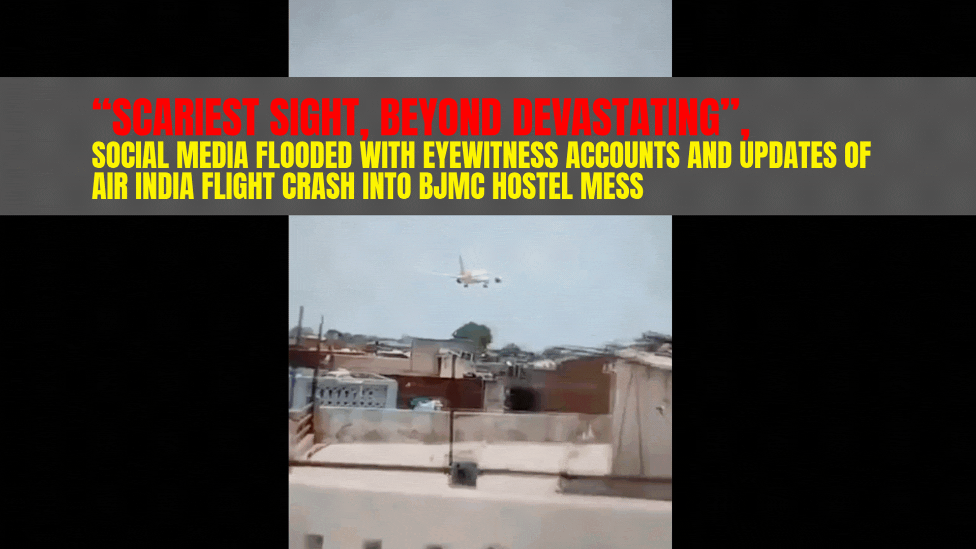 Air India flight crashes into BJMC hostel mess
