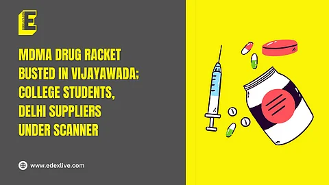 MDMA drug racket busted in Vijayawada; college students, Delhi suppliers under scanner