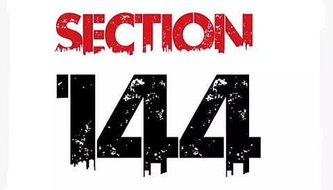 Section 144 imposed in Central Police District, Guwahati