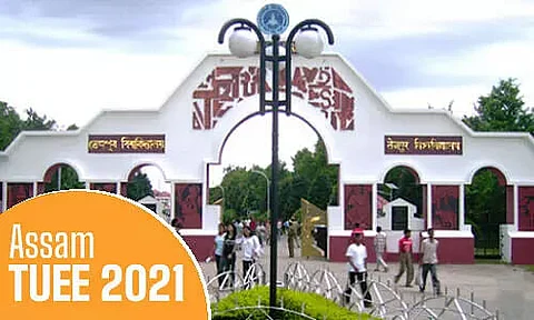 Assam TUEE 2021: Application Form, Exam Dates, Entrance Syllabus, Pattern & more