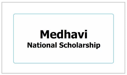 Medhavi National Scholarship Scheme: Free Registration for Scholars of 10th, 12th, Graduates, and Post Graduates