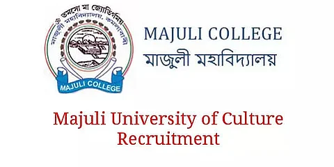 Majuli University Of Culture Recruitment 2021 – 37 Teaching & Non-Teaching Vacancy
