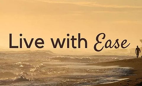 Live life with ease