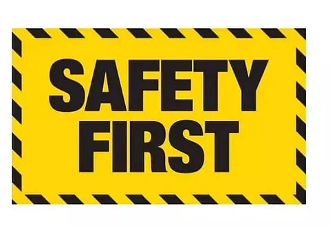 Safety first is safety always