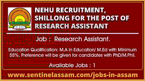 NEHU Recruitment, Shillong for Research Assistant